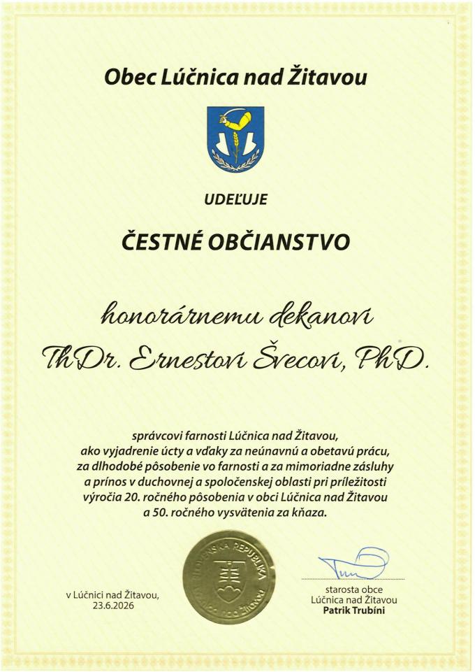 Čestné občianstvo honorárnemu dekanovi ThDr. Ernestovi Švecovi,PhD. Čestné občianstvo honorárnemu dekanovi ThDr. Ernestovi Švecovi,PhD.